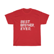 Load image into Gallery viewer, Best BROTHER Ever 01 Tees
