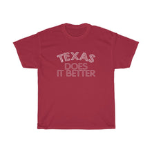 Load image into Gallery viewer, TEXAS DOES IT BETTER Tees
