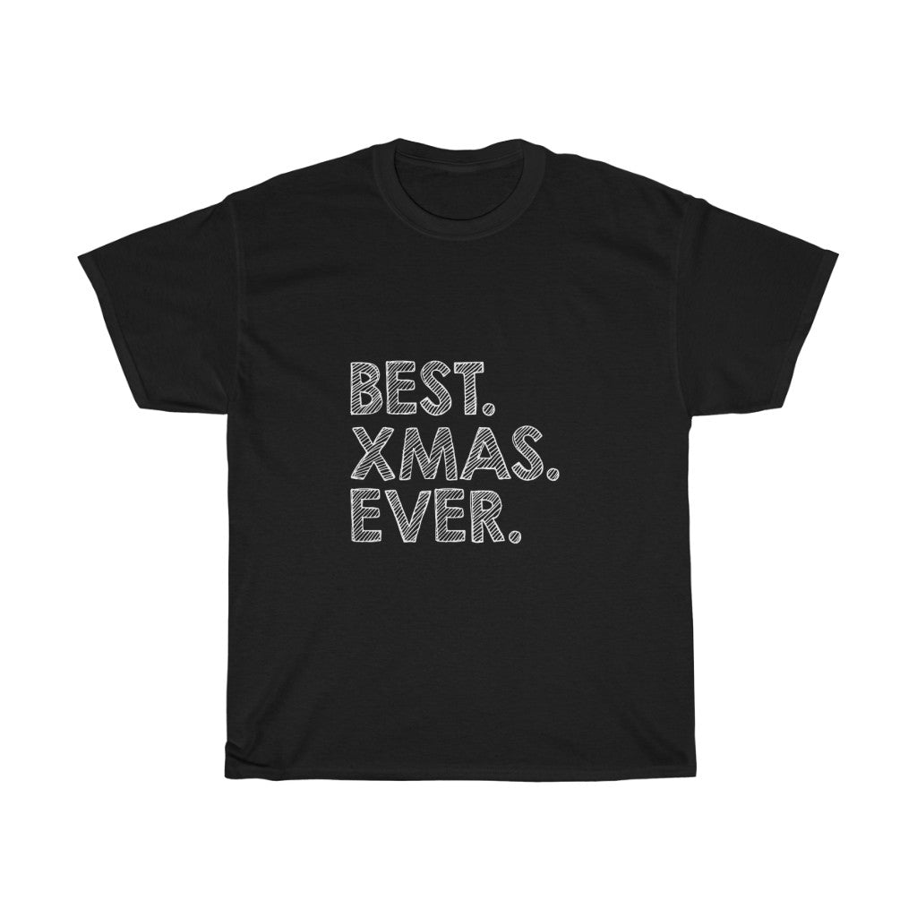 Best XMAS Ever 0 Tees