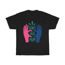 Load image into Gallery viewer, LOVE YOU MOM Tees
