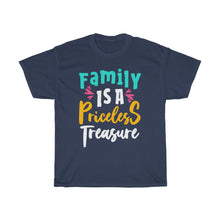 Load image into Gallery viewer, FAMILY IS A PRICELESS TREASURE Tees
