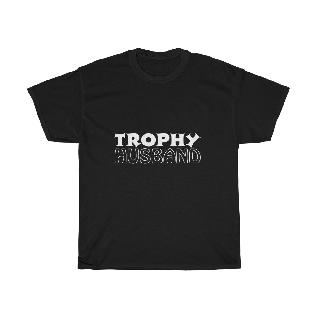 TROPHY HUSBAND Tees