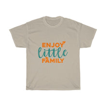 Load image into Gallery viewer, ENJOY LITTLE FAMILY Tees
