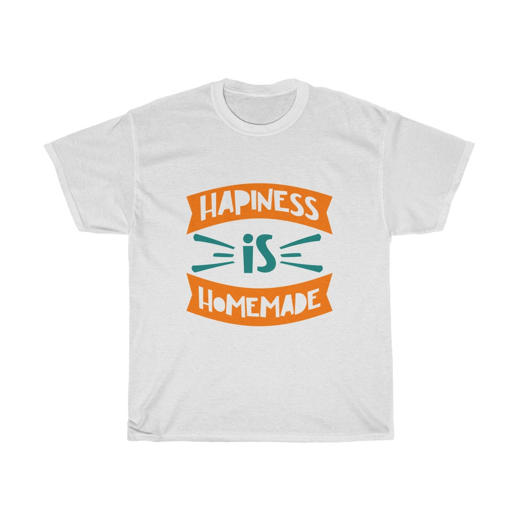 HAPPINESS IS HOMEMADE Tees