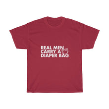 Load image into Gallery viewer, REAL MEN CARRY A DIAPER BAG Tees
