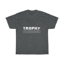Load image into Gallery viewer, TROPHY HUSBAND Tees

