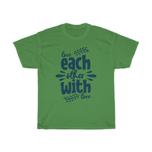 Load image into Gallery viewer, love EACH OTHER WIH LOVE Tees
