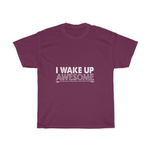 Load image into Gallery viewer, I WAKE UP AWESOME Tees
