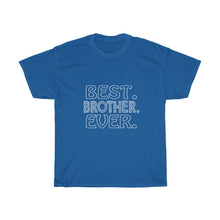 Load image into Gallery viewer, Best BROTHER Ever Tees
