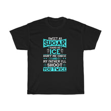 Load image into Gallery viewer, Sweet as SUGAR Hard as ICE Tee
