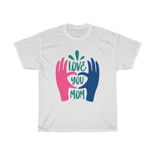 Load image into Gallery viewer, LOVE YOU MOM Tees
