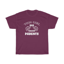 Load image into Gallery viewer, THIS GIRL HAS AMAZING PARENTS Tees
