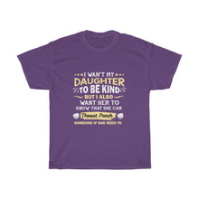 Load image into Gallery viewer, I Want my Daughter to be KIND TEE
