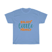 Load image into Gallery viewer, ENJOY LITTLE FAMILY Tees
