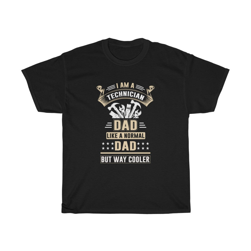 I AM Technichian Dad TEE